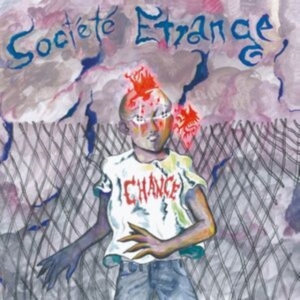 Societe Etrange - Chance in der Gruppe CD / Pop-Rock bei Bengans Skivbutik AB (4128744)