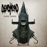 Dead Head - Slave Driver in der Gruppe CD / Hårdrock bei Bengans Skivbutik AB (4128751)