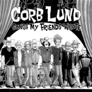 Lund Corb - Songs My Friends Wrote (Autopgraphe in der Gruppe CD bei Bengans Skivbutik AB (4128757)