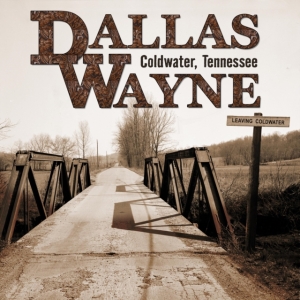 Wayne Dallas - Coldwater Tennessee in der Gruppe CD bei Bengans Skivbutik AB (4128769)