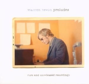 Zevon Warren - Preludes - Rare And Unreleased Reco in der Gruppe CD / Rock bei Bengans Skivbutik AB (4128947)