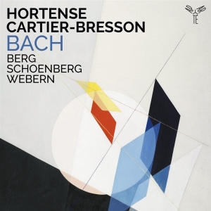 Hortense Cartier-Bresson - Bach/Berg/Schoenberg/Webern in der Gruppe CD / Klassiskt,Övrigt bei Bengans Skivbutik AB (4129368)