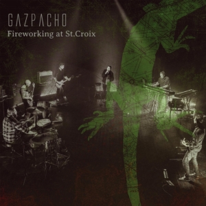 Gazpacho - Fireworking At St.Croix in der Gruppe CD / Pop-Rock bei Bengans Skivbutik AB (4129858)
