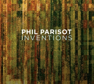 Phil Parisot - Inventions in der Gruppe CD / Jazz bei Bengans Skivbutik AB (4129960)