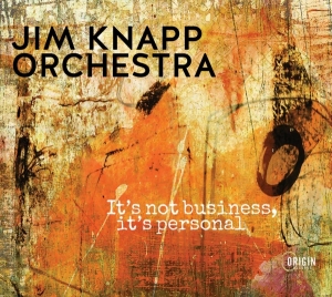 Jim Knapp Orchestra - It's Not Business, It's Personal in der Gruppe CD bei Bengans Skivbutik AB (4129965)