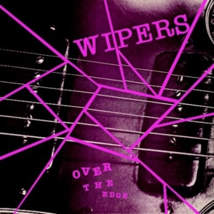 Wipers - Over The Edge in der Gruppe VINYL / Pop-Rock bei Bengans Skivbutik AB (4130363)