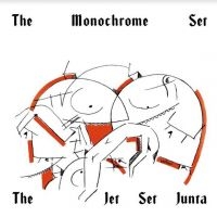 Monochrome Set - Jet Set Junta in der Gruppe VINYL / Pop-Rock bei Bengans Skivbutik AB (4131502)