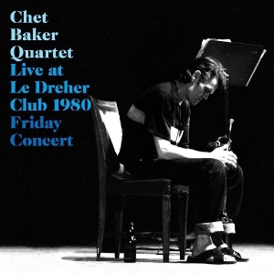Chet Baker Quartet - Live Le Dreher Club 1980 in der Gruppe Minishops / Chet Baker bei Bengans Skivbutik AB (4131695)
