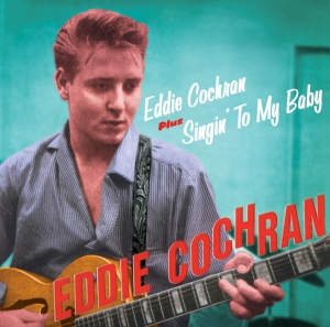 Eddie Cochran - Eddie Cochran + Singin'to My Baby in der Gruppe CD bei Bengans Skivbutik AB (4131705)