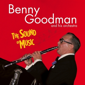 Benny Goodman - Sound Of Music in der Gruppe CD / Jazz bei Bengans Skivbutik AB (4132433)