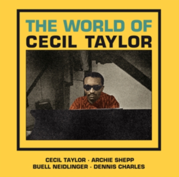 Taylor Cecil - World Of Cecil Taylor in der Gruppe CD / Bestseller bei Bengans Skivbutik AB (4132436)