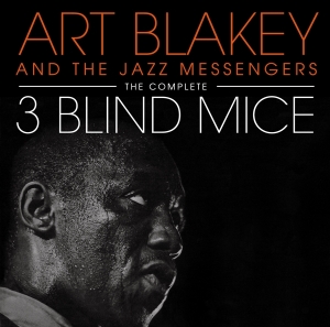 Blakey Art - Complete Three Blind Mice in der Gruppe CD / Jazz bei Bengans Skivbutik AB (4132437)