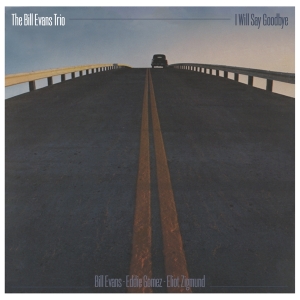 Bill Evans - I Will Say Goodbye in der Gruppe CD / Jazz bei Bengans Skivbutik AB (4132962)