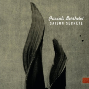 Berthelot Pascale - Saison Secrete in der Gruppe CD bei Bengans Skivbutik AB (4133851)