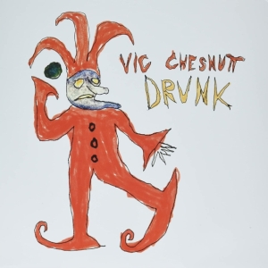 Chesnutt Vic - Drunk (Red And Orange Split Color V in der Gruppe -Start New West bei Bengans Skivbutik AB (4134320)
