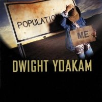 Yoakam Dwight - Population: Me in der Gruppe CD / Country bei Bengans Skivbutik AB (4134357)