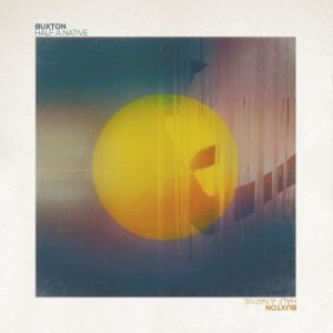 Buxton - Half A Native in der Gruppe VINYL bei Bengans Skivbutik AB (4134418)