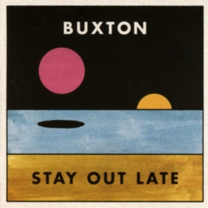 Buxton - Stay Out Late (Colored) in der Gruppe VINYL / Pop-Rock bei Bengans Skivbutik AB (4134423)