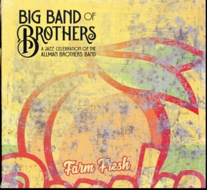 Big Band Of Brothers - A Jazz Celebration Of The Allman Br in der Gruppe VINYL / Jazz bei Bengans Skivbutik AB (4134426)