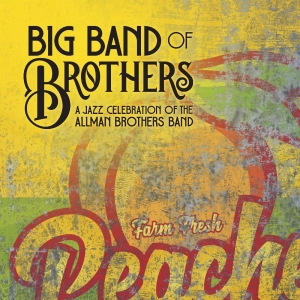 Big Band Of Brothers - A Jazz Celebration Of The Allman Br in der Gruppe VINYL / Jazz bei Bengans Skivbutik AB (4134426)