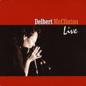 Delbert Mcclinton - Live in der Gruppe CD bei Bengans Skivbutik AB (4134553)