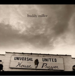 Miller Buddy - Universal United House Of Prayer in der Gruppe CD / Country bei Bengans Skivbutik AB (4134556)