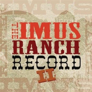 Various Artists - The Imus Ranch Record Ii in der Gruppe CD / Country bei Bengans Skivbutik AB (4134565)