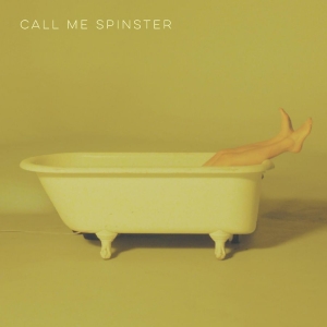 Call Me Spinster - Call Me Spinster in der Gruppe CD / Pop-Rock bei Bengans Skivbutik AB (4134573)