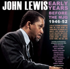 Lewis John - Early Years - Before The Mjq 1946-5 in der Gruppe CD / Jazz/Blues bei Bengans Skivbutik AB (4134745)