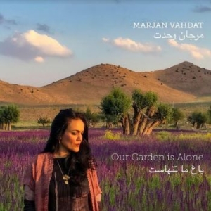 Vahdat Marjan - Our Garden Is Alone in der Gruppe CD / Worldmusic/ Folkmusik bei Bengans Skivbutik AB (4134749)