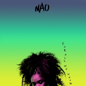 Nao - For All We Know in der Gruppe Övrigt /  bei Bengans Skivbutik AB (4134988)