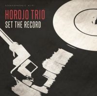 Horojo Trio - Set The Record in der Gruppe VINYL / Jazz/Blues bei Bengans Skivbutik AB (4135770)