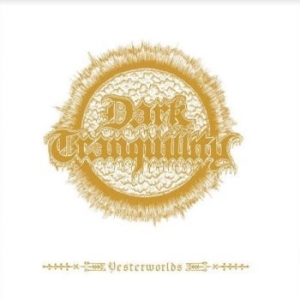 Dark Tranquility - Yesterworlds in der Gruppe CD / Hårdrock/ Heavy metal bei Bengans Skivbutik AB (4135805)