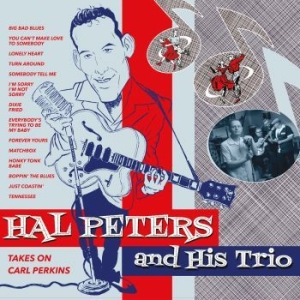 Hal Peters And His Trio - Takes On Carl Perkins in der Gruppe CD / Finsk Musik,Pop-Rock bei Bengans Skivbutik AB (4135857)