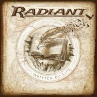 Radiant - Written By Life (Digipack) in der Gruppe CD / Hårdrock bei Bengans Skivbutik AB (4135866)