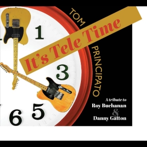 Principato Tom - It's Tele Time! A Tribute To Roy Bu in der Gruppe CD / Blues,Jazz bei Bengans Skivbutik AB (4136491)