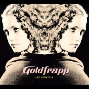 Goldfrapp - Felt Mountain in der Gruppe CD / Pop-Rock bei Bengans Skivbutik AB (4137032)