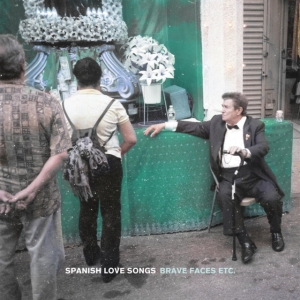 Spanish Love Songs - Brave Faces Etc. in der Gruppe VINYL / Pop-Rock bei Bengans Skivbutik AB (4137126)