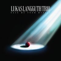 Lukas Langguth Trio - Save Me From Myself in der Gruppe CD bei Bengans Skivbutik AB (4137169)
