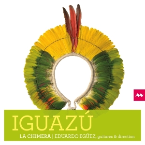La Chimera - Iguazu in der Gruppe CD / Klassiskt,Övrigt bei Bengans Skivbutik AB (4139133)