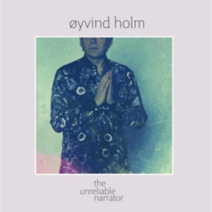 Holm Øyvind - Unreliable Narrator in der Gruppe Övrigt /  bei Bengans Skivbutik AB (4139178)