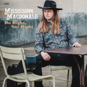 Mississippi Macdonald - Do Right Say Right in der Gruppe CD bei Bengans Skivbutik AB (4139231)