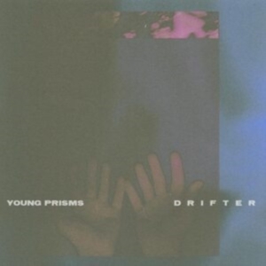 Young Prisms - Drifter in der Gruppe CD bei Bengans Skivbutik AB (4139243)