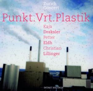Punkt.Vrt.Plastik: Kaja Draksler / - Zurich Concert in der Gruppe Externt_Lager / Naxoslager bei Bengans Skivbutik AB (4139304)