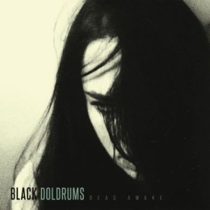 Black Doldrums - Dead Awake in der Gruppe VINYL / Pop-Rock bei Bengans Skivbutik AB (4139589)
