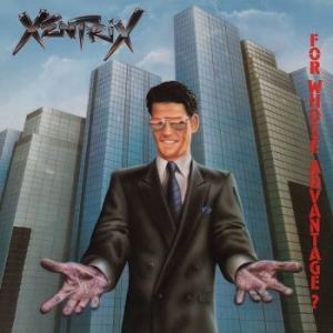 Xentrix - For Whose Advantage? (Digipack) in der Gruppe CD / Hårdrock/ Heavy metal bei Bengans Skivbutik AB (4139746)