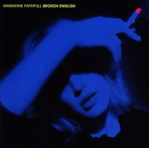 Marianne Faithfull - Broken English in der Gruppe CD / Pop-Rock bei Bengans Skivbutik AB (4140148)