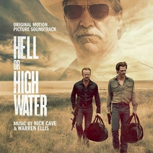 Nick Cave - Hell or High Water (Original Motion Picture Soundtrack) in der Gruppe Minishops / Nick Cave bei Bengans Skivbutik AB (4140734)