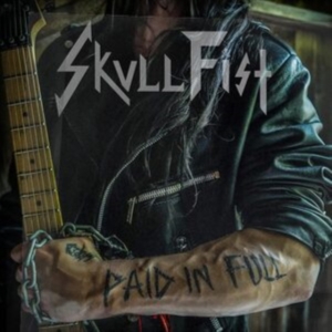 Skull Fist - Paid In Full in der Gruppe CD / Hårdrock bei Bengans Skivbutik AB (4141790)