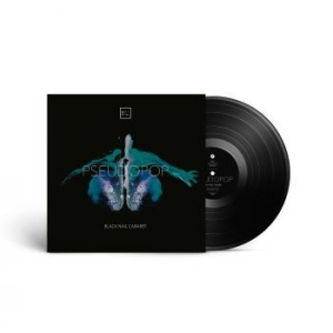 Black Nail Cabaret - Pseudopop (Black Vinyl Lp) in der Gruppe VINYL / Pop-Rock bei Bengans Skivbutik AB (4141959)